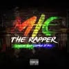 MIC the Rapper - I Might Just Change It All - EP